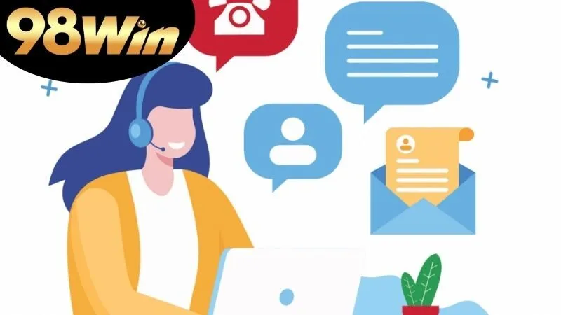 hỗ trợ 24/7 98win
